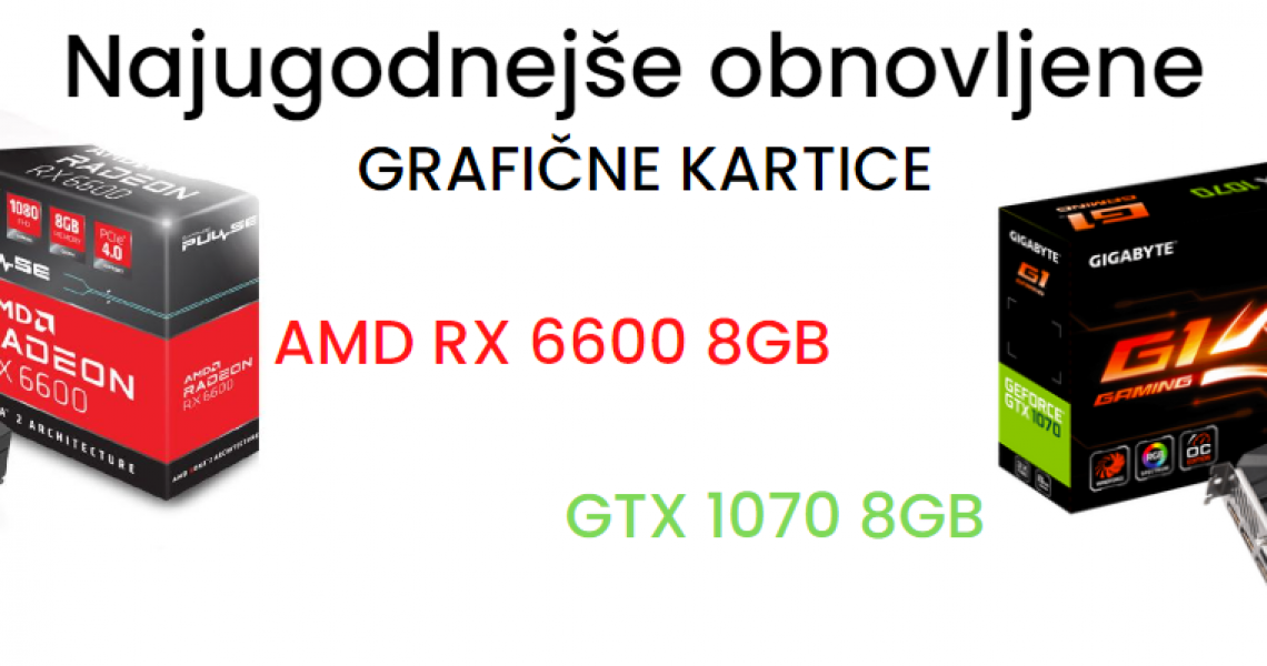 najugodnejse-graficne-rx-6600-8gb-in-gtx-1070-8gb